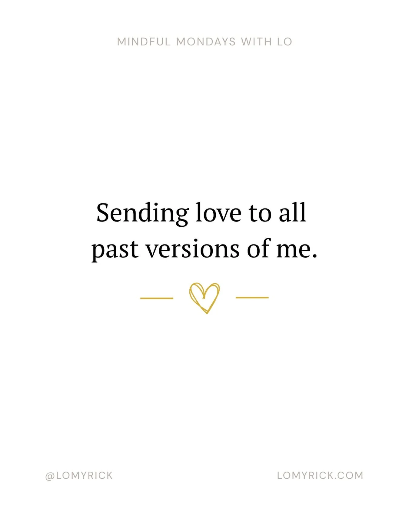 💗 Sending love to ALL past versions of me, at my best and my worst, especially the ones who needed it&hellip;

The one who was hurting.
The one who was sad.
The one who was angry.
The one who wasn&rsquo;t always kind to others.
The one who couldn&rs