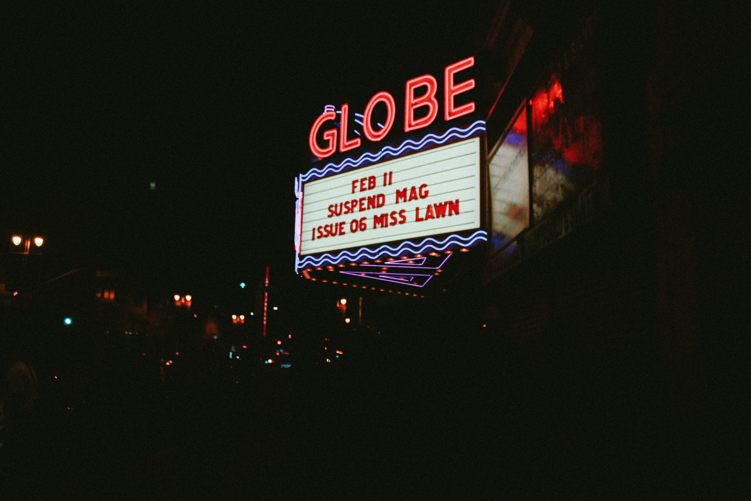  Marquee outside of the SUSPEND Magazine ISSUE 06 Launch at Globe Theater (Feb 11). / Photo: © Emil Ravelo, SUSPEND Magazine. 