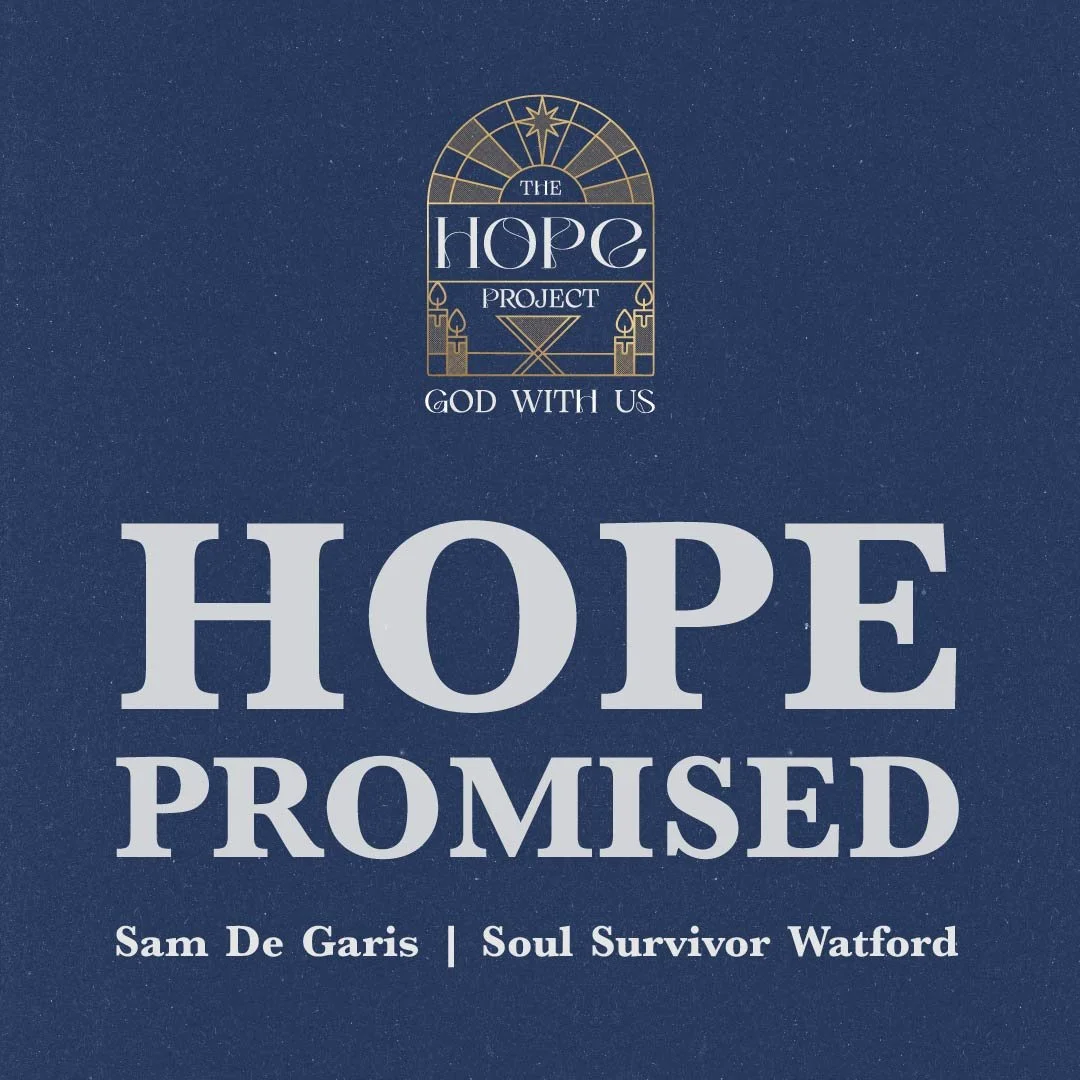 Hope Promised | Sam De Garis | Sunday 30th November