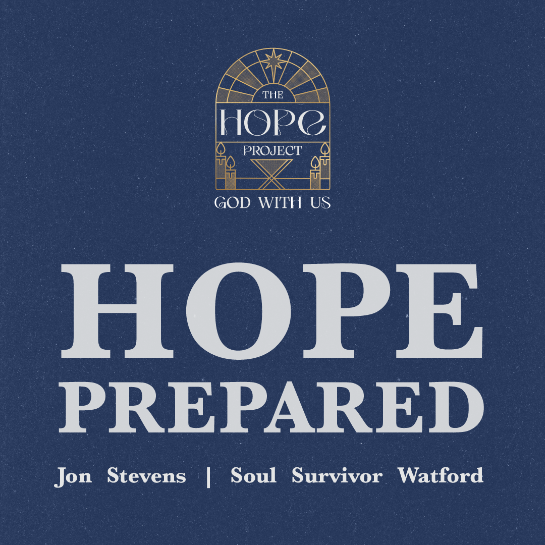 Hope Prepared | Jon Stevens | Sunday 7th December