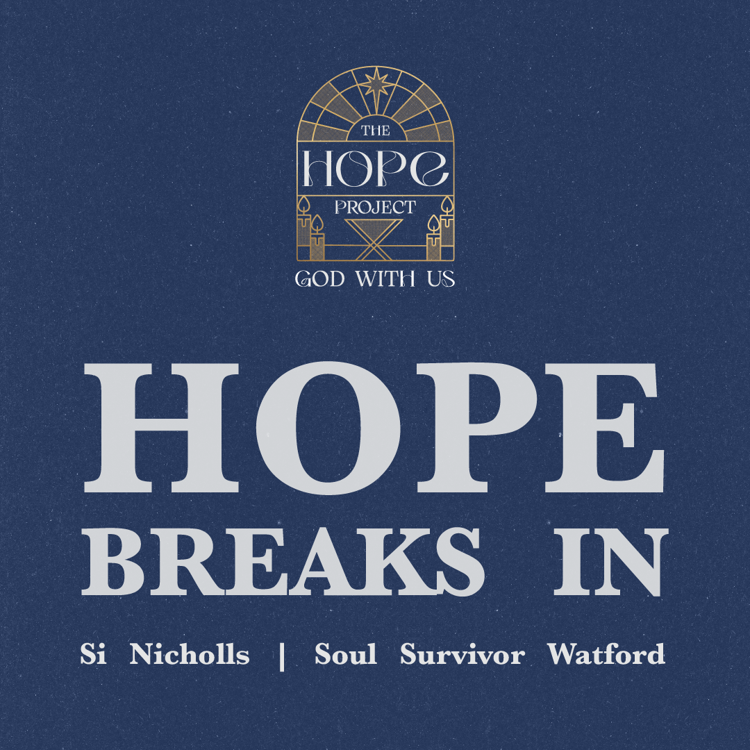 Hope Breaks In | Si Nicholls | Sunday 14th December