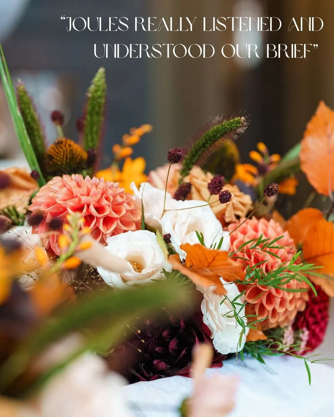 Anna &amp; Sam ✨

"Joules was absolutely amazing! She really listened and understood our brief and tailored all of the bouquets to what we wanted. The flowers were absolutely stunning! We were so happy with them. Joules was lovely to work with, 