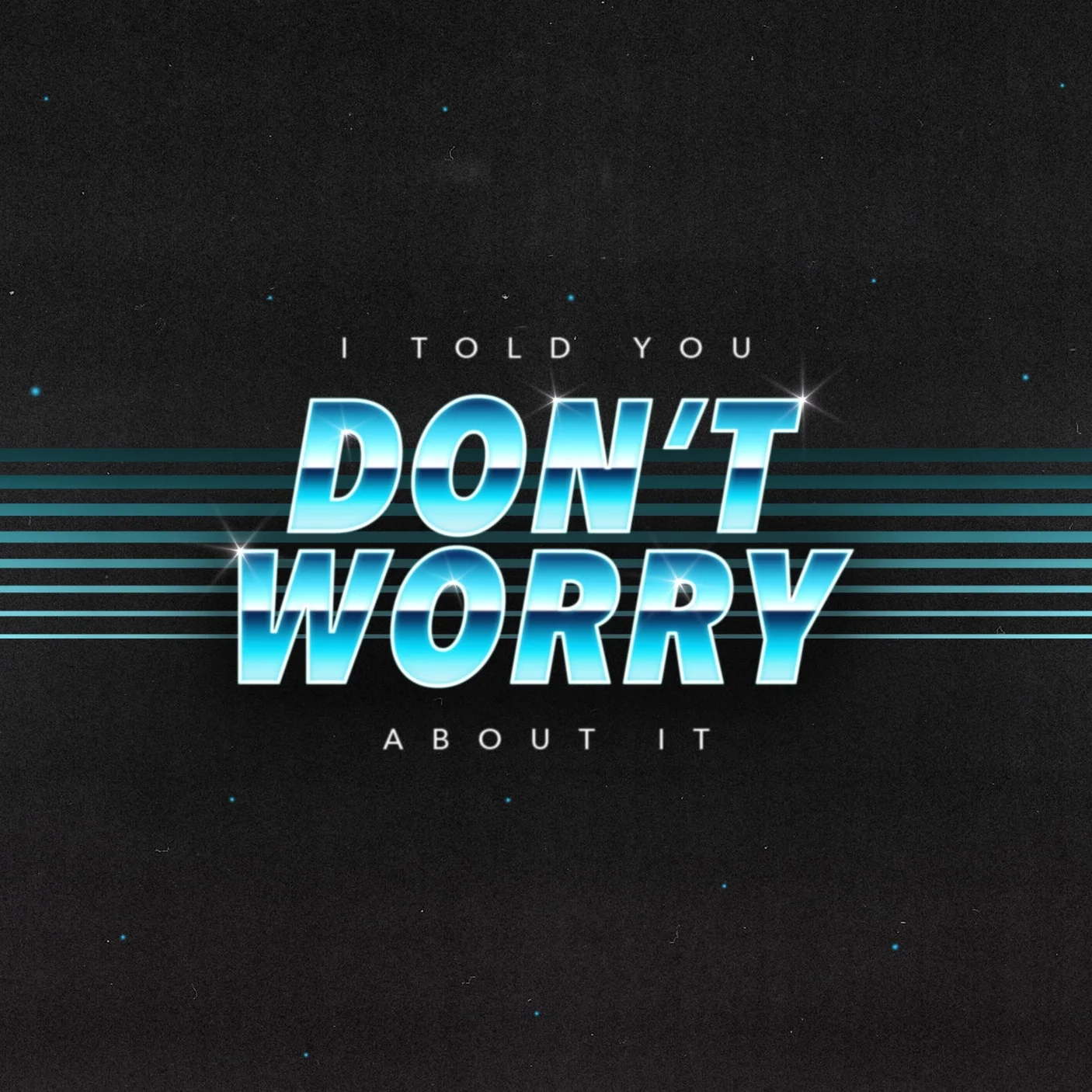 dont_worry.jpg