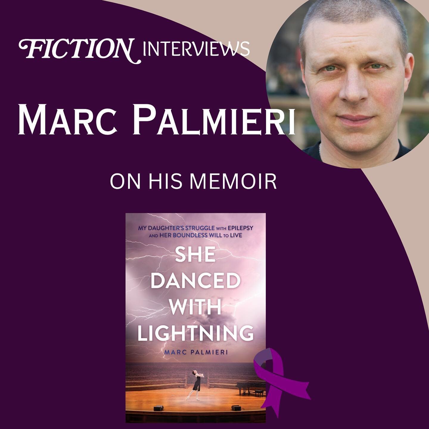 &ldquo;She Danced with Lightning&rdquo; will capture you as you watch the fierce love between a girl born with epilepsy and her father. Remind yourself to breathe. In this interview, author Marc Palmieri discusses his experience as a father and a wri