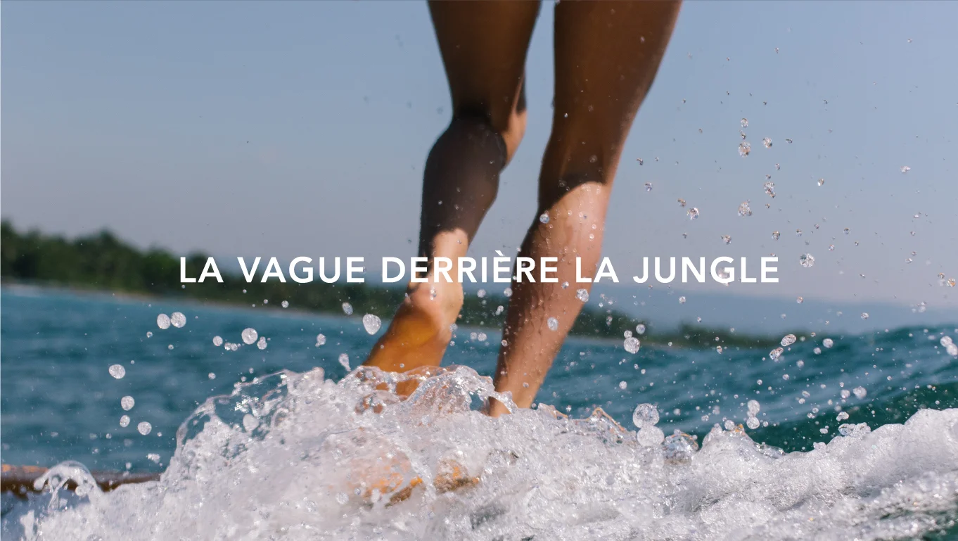 LA VAGUE DERRIERE LA JUNGLE