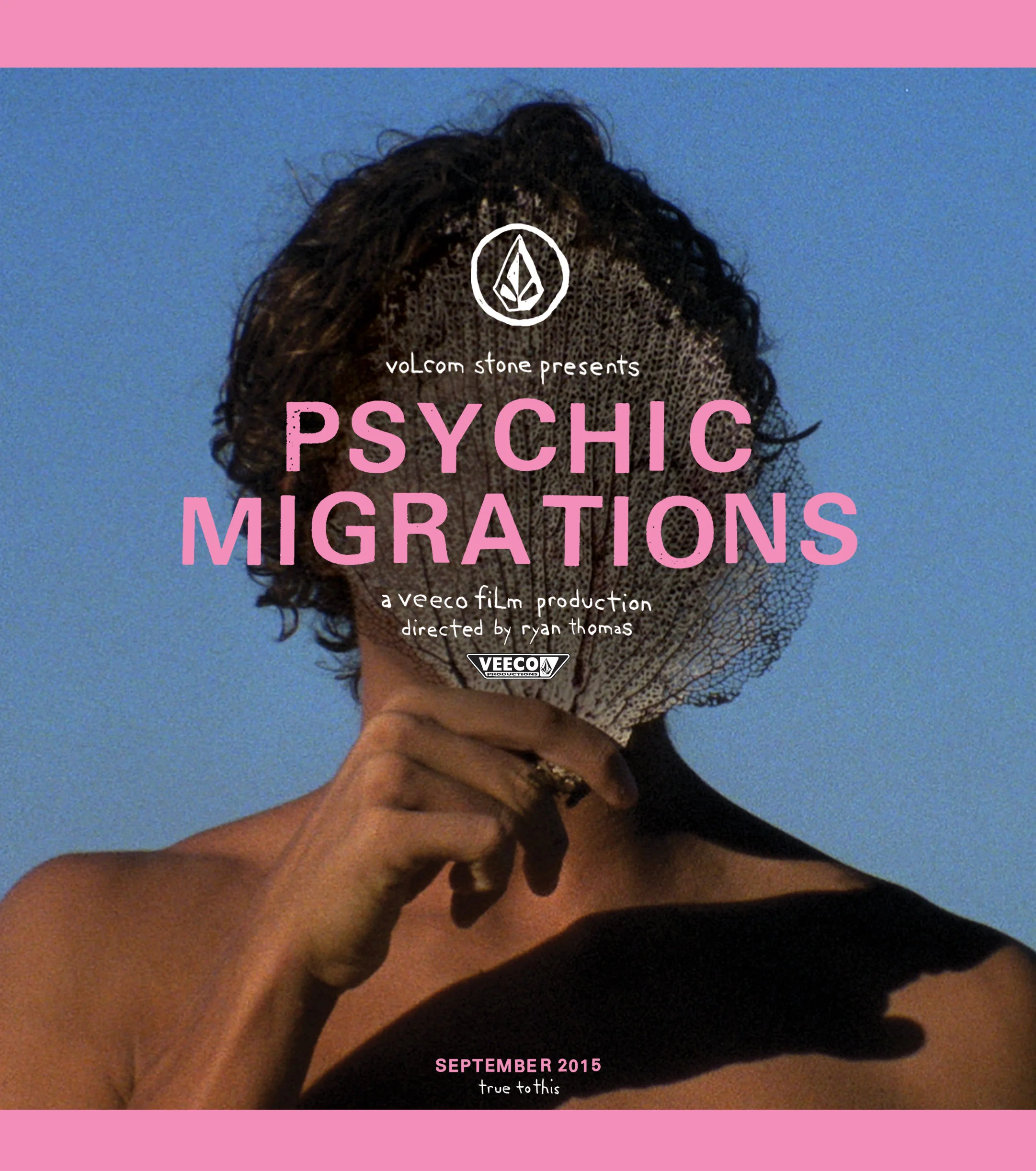 PSYCHIC MIGRATIONS : VOLCOM RENOUE AVEC LE FILM DE SURF