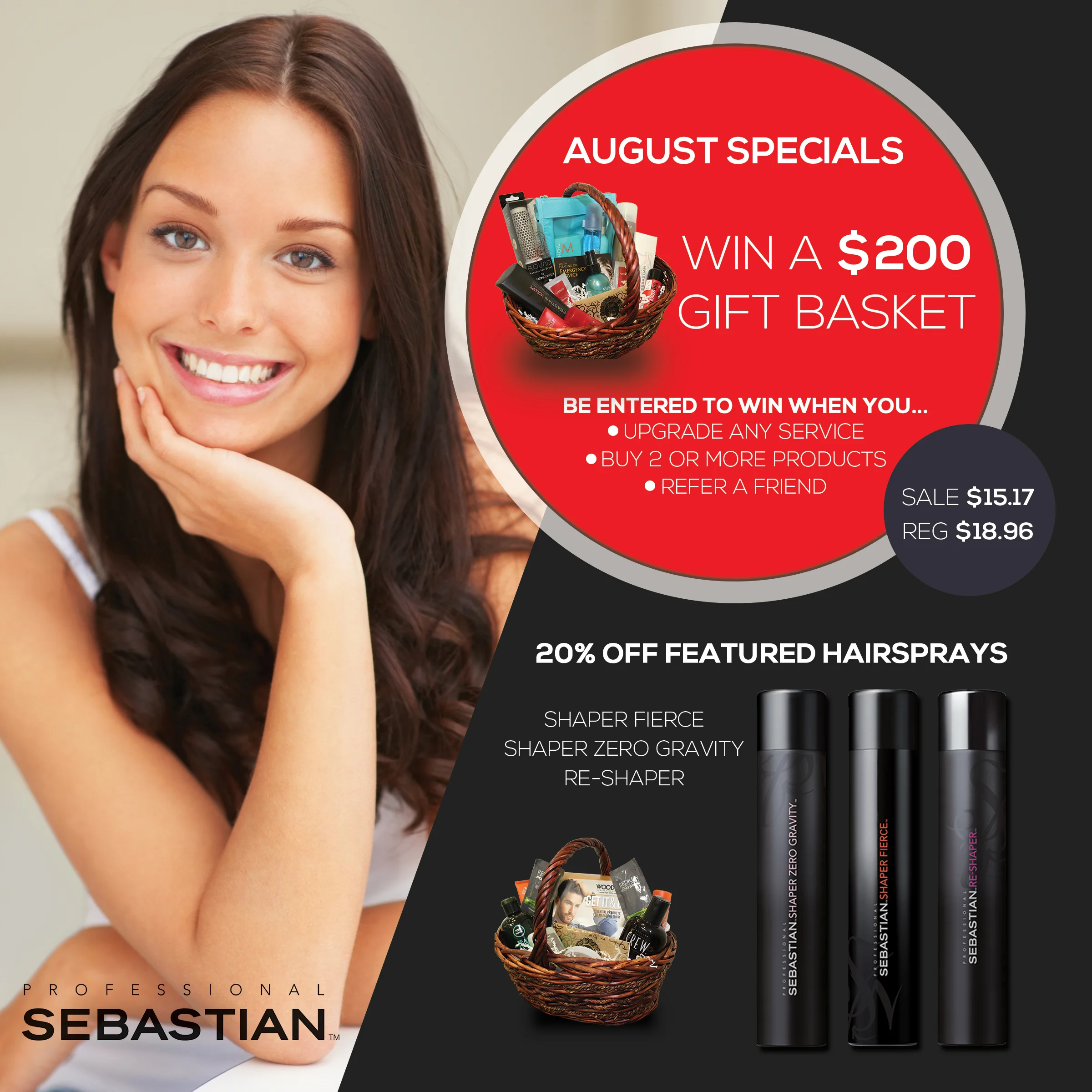 August Specials: Win a $200 Gift Basket, 20% OFF Sebastian Hairsprays