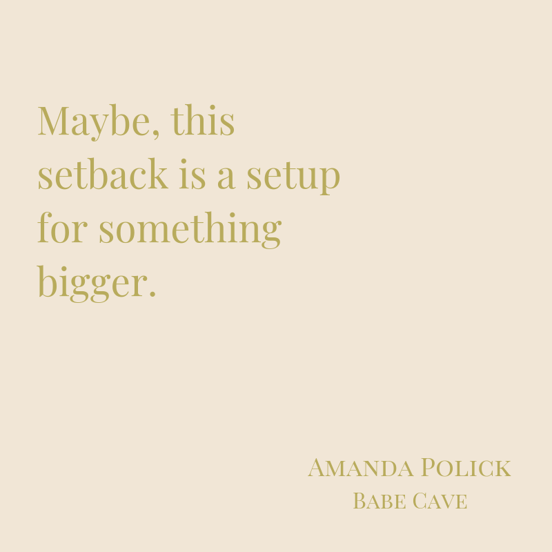 %22Maybe, this setback is a setup for something bigger.%22-2.png