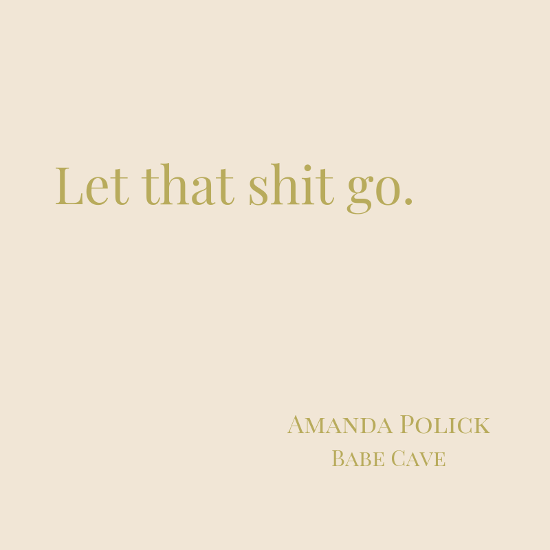 Let that shit go.-2.png