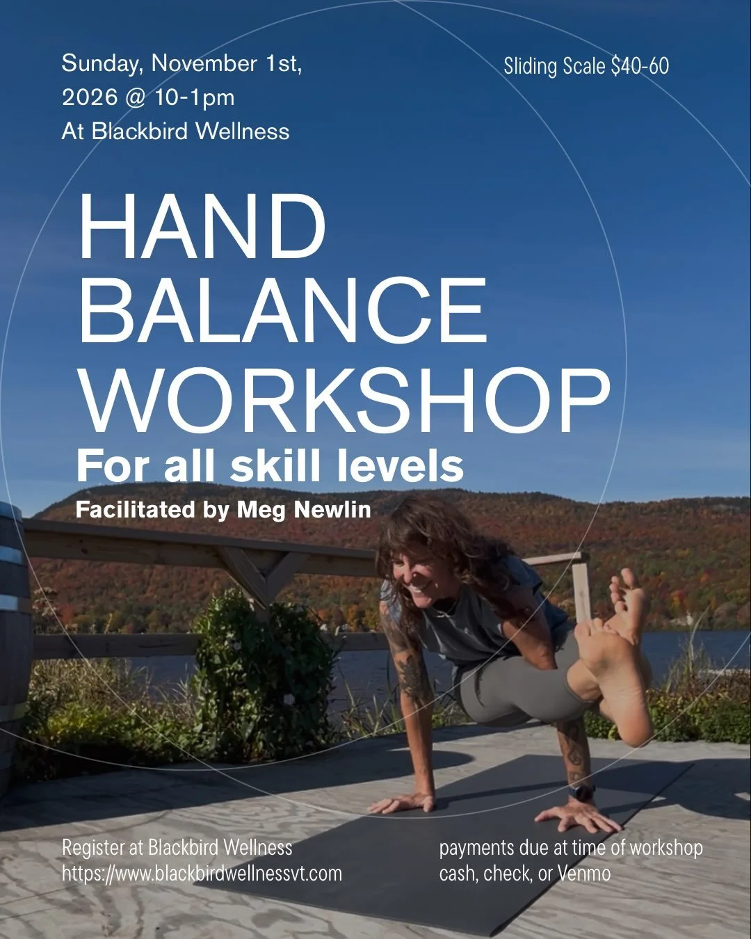If you love the play of practice, then this workshop is for you. If you love to stand on your hands, this workshop is also for you. And if you cannot imagine how you might ever possibly begin to even consider standing on your hands, then this worksho