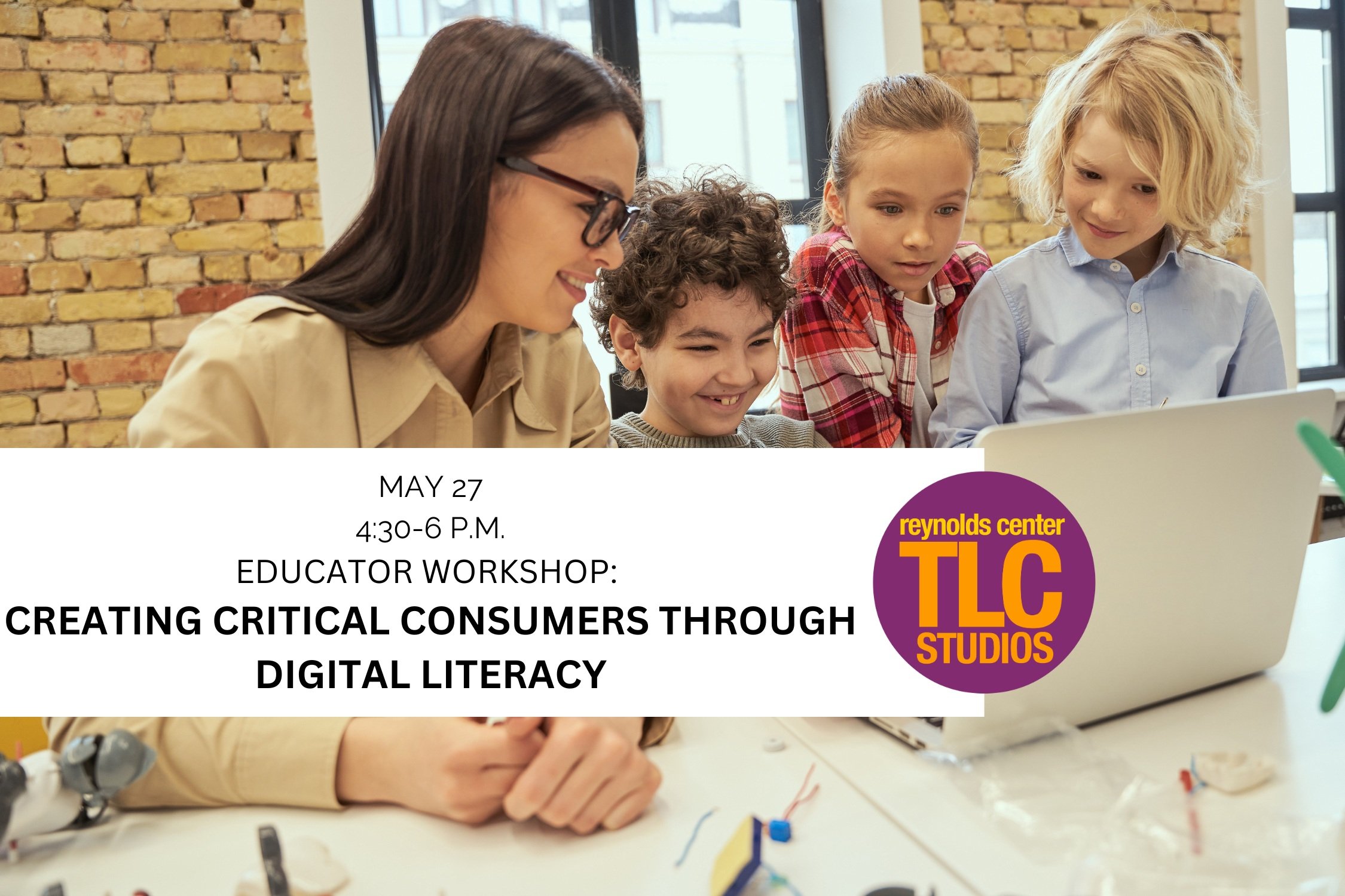 Educator Workshop: Creating Critical Consumers Through Digital Literacy