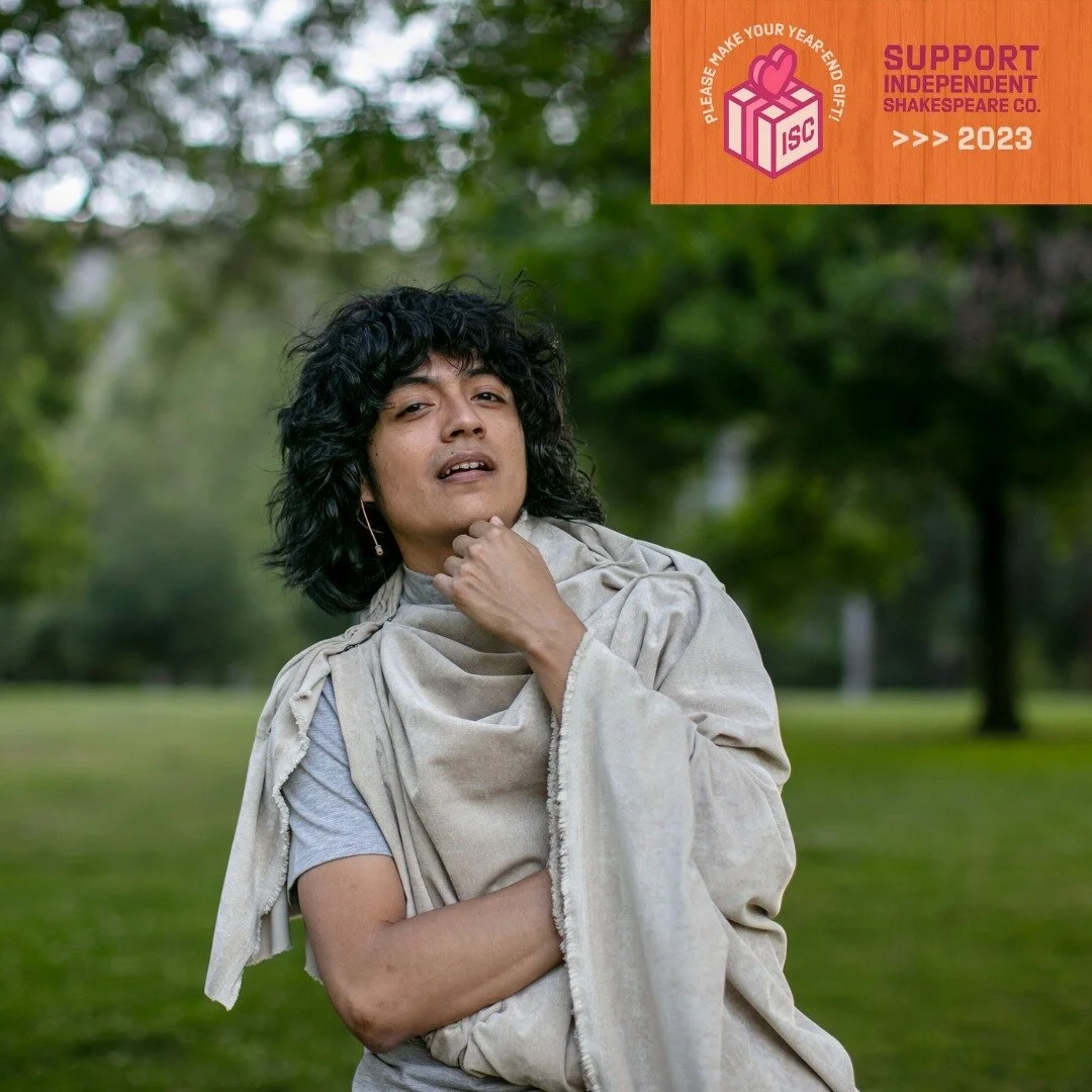 When you donate, you're investing in the future. Not just the future of ISC, but the future of theater goers and theater makers! Kelvin Morales, ISC Ensemble Member (Generation: Millenial), said it best. Swipe to see what he has to say!

"It mea