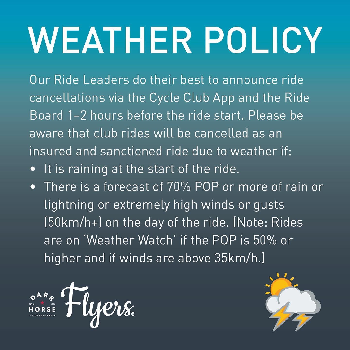 Today seems like the perfect day to post our Weather Policy.

Our Ride Leaders do their best to announce ride cancellations via the Cycle Club App and the Ride Board 1&ndash;2 hours before the ride start. Please be aware that club rides will be cance