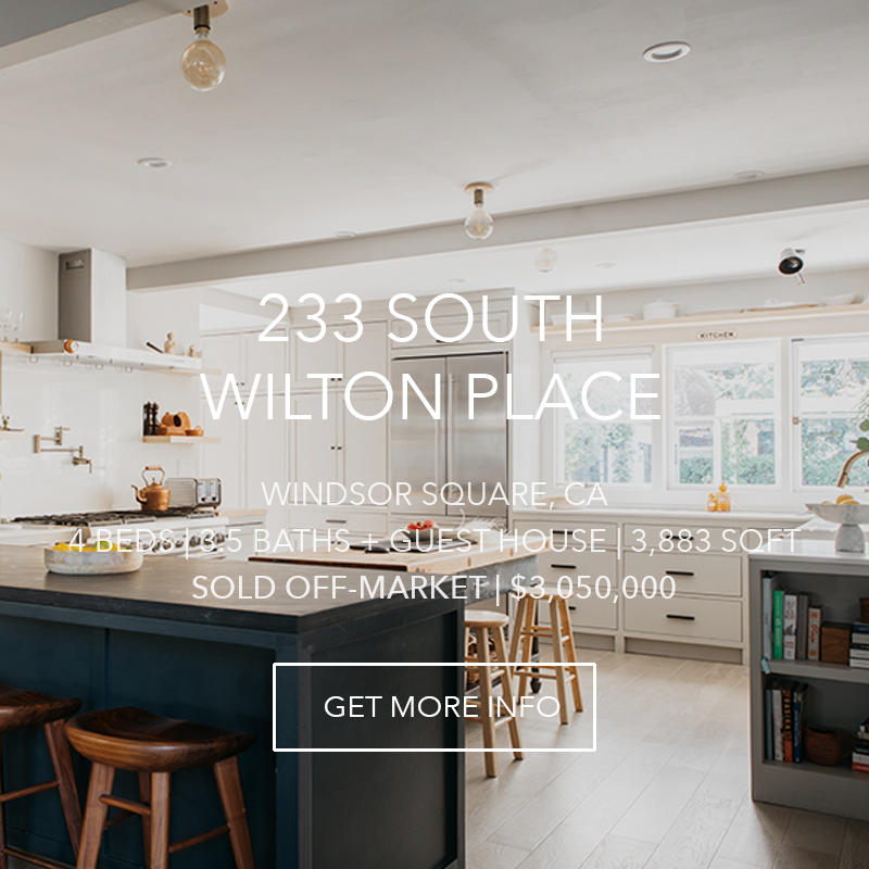 233 S. Wilton Pl | Windsor Square