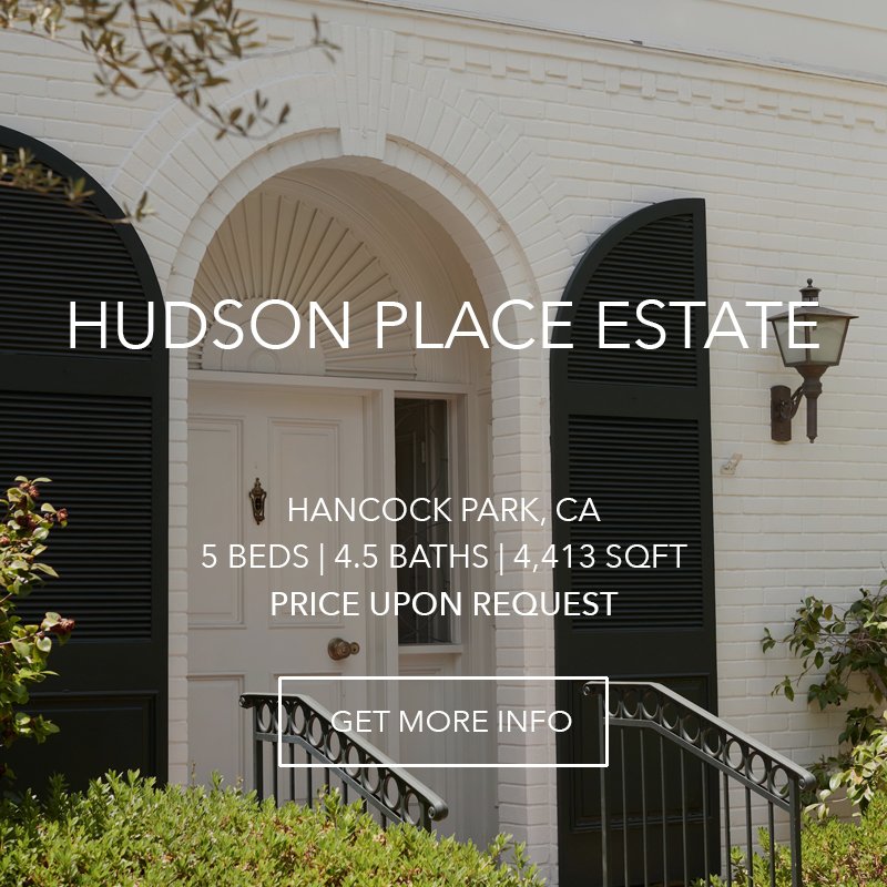 Hudson Place Estate | Hancock Park