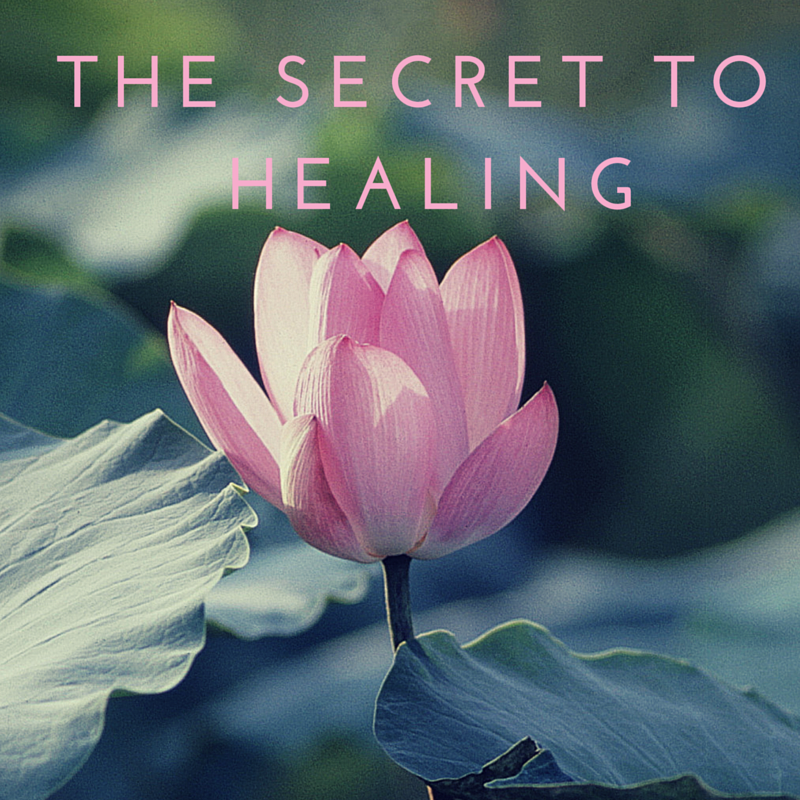 The Secret to Healing