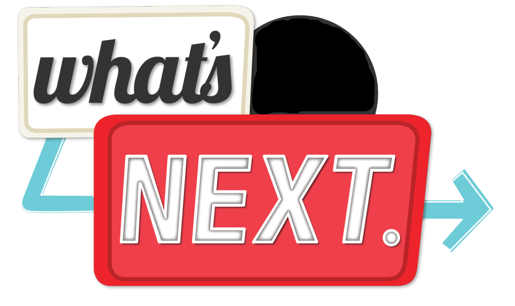 whatsnext.png