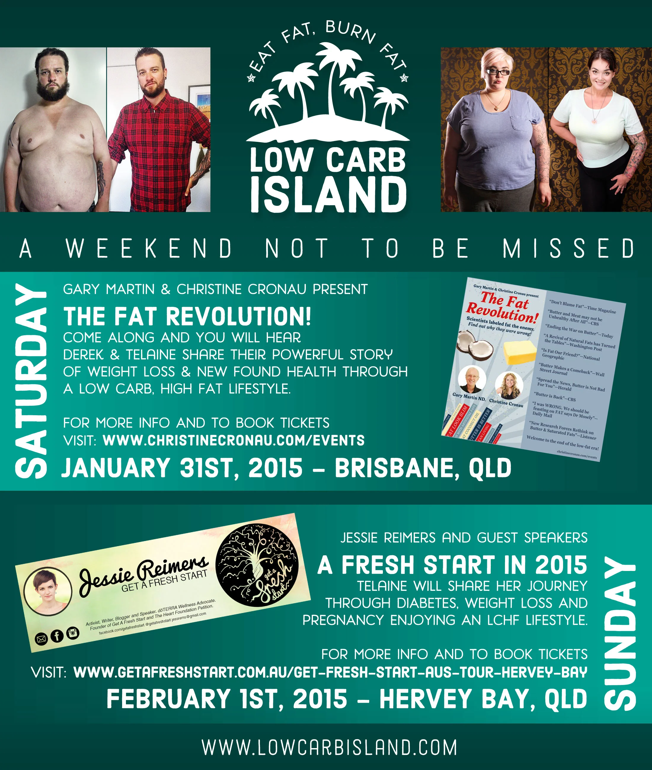2 Great Events you won't want to miss THIS WEEKEND... Saturday in Brisbane - www.christinecronau.com/events Christine Cronau brings The Fat Revolution. Sunday in Hervey Bay - http://www.getafreshstart.com.au/get-fresh-start-aus-tour-hervey-bay/ Jessie Reimers and Guests help you get a Fresh Start in 2015. Click the links for more info. Hope to see you there!