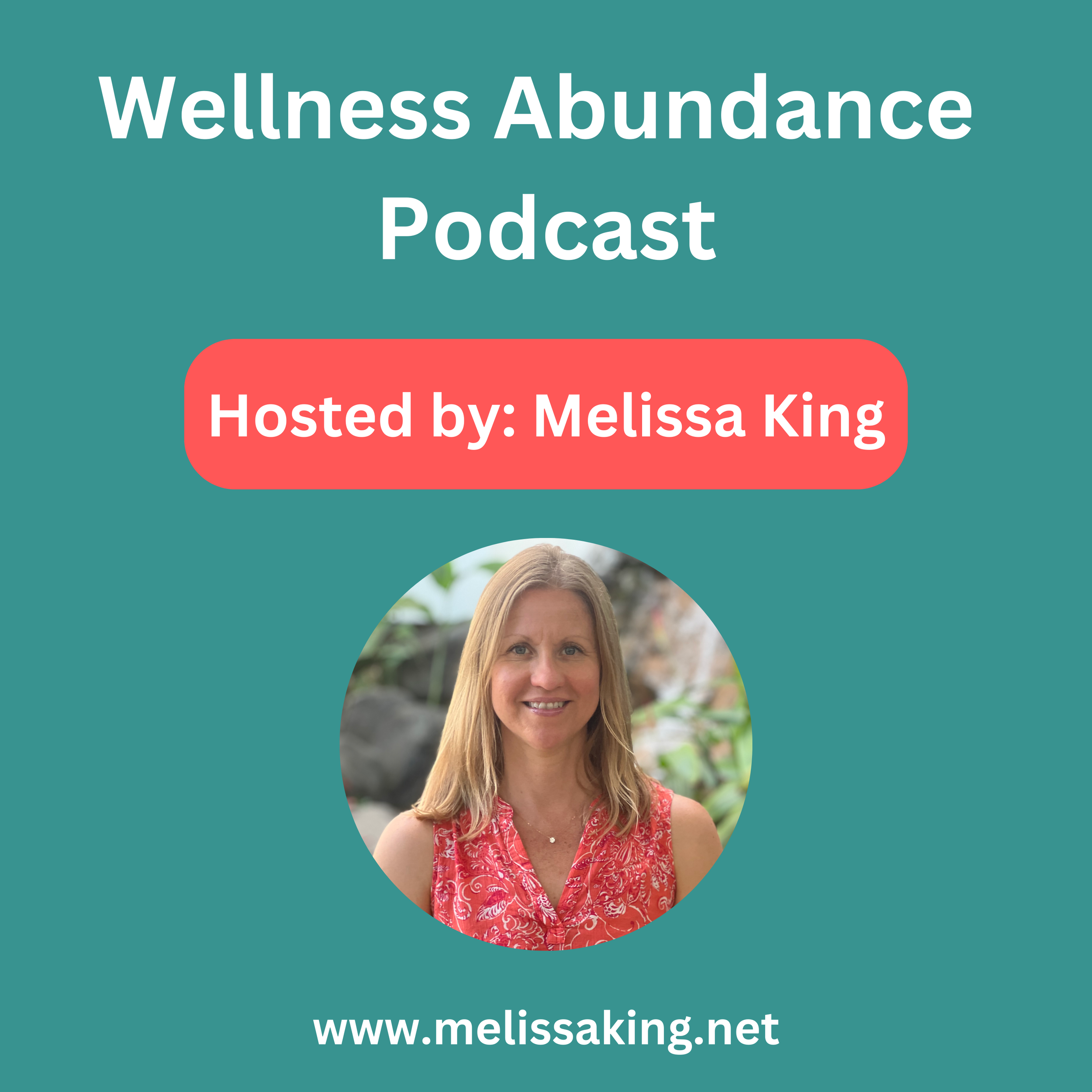 The Wellness Abundance Podcast: Your go-to podcast for women's health.