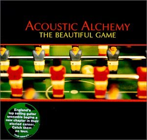 Acoustic Alchemy - Beautiful Game.jpg