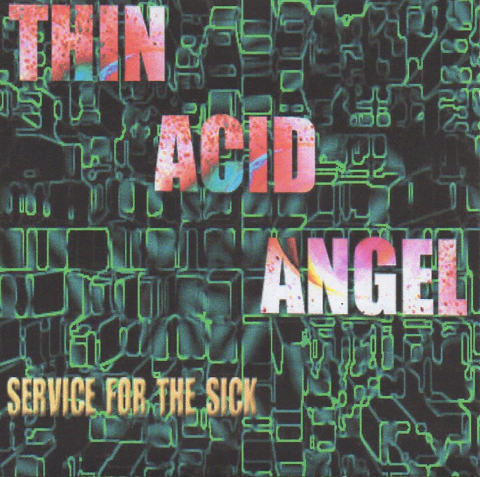 Thin Acid Angel - Service sick.jpeg