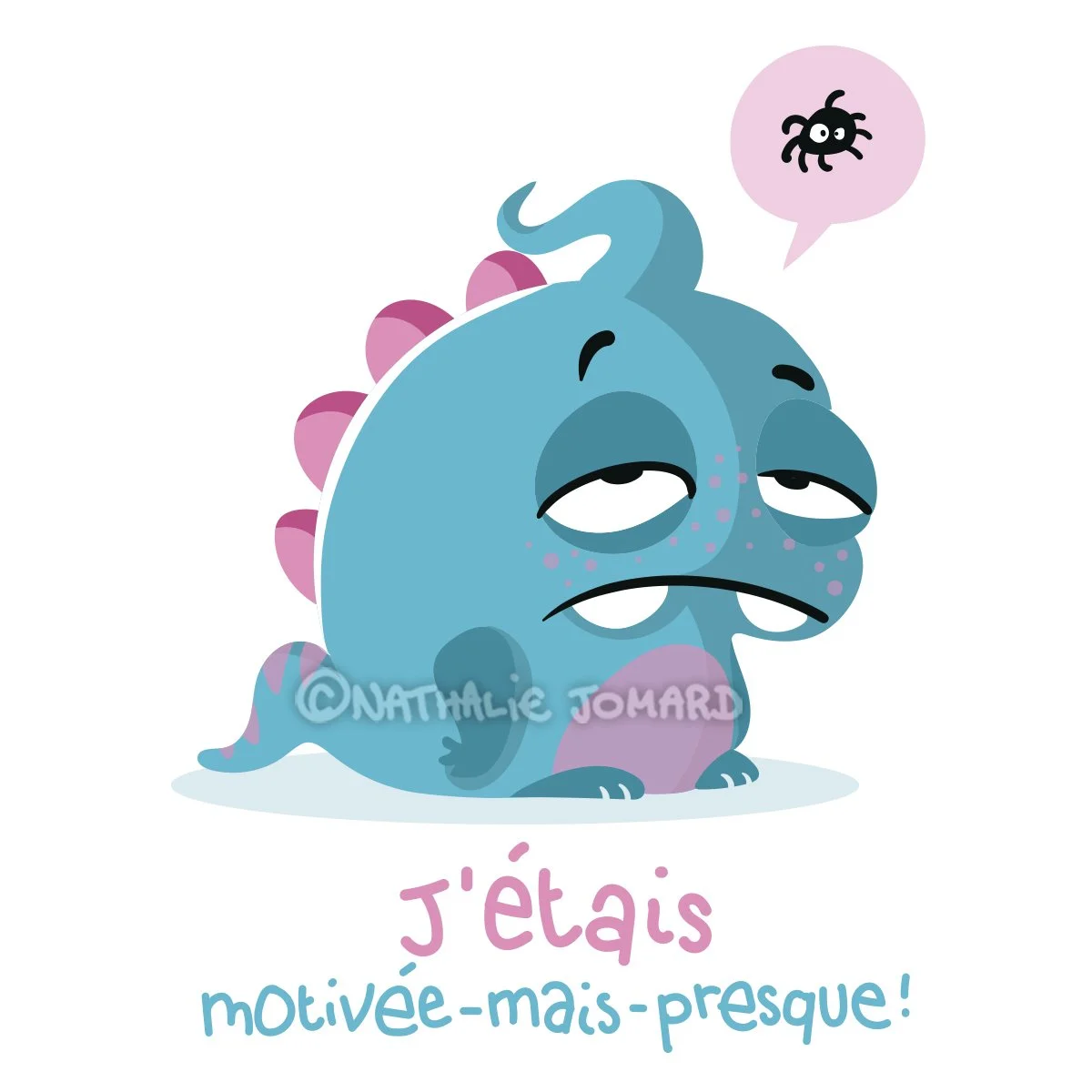 J'étais motivée-mais-presque