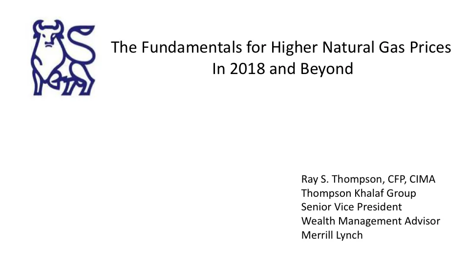 The Fundamentals for Higher Natural Gas Prices 1.jpg