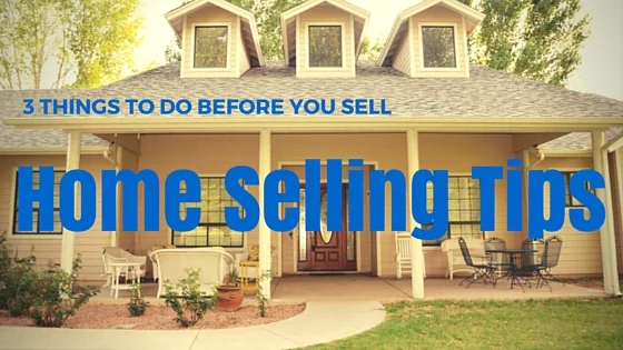 3 Home Seller Tips You Need to Know