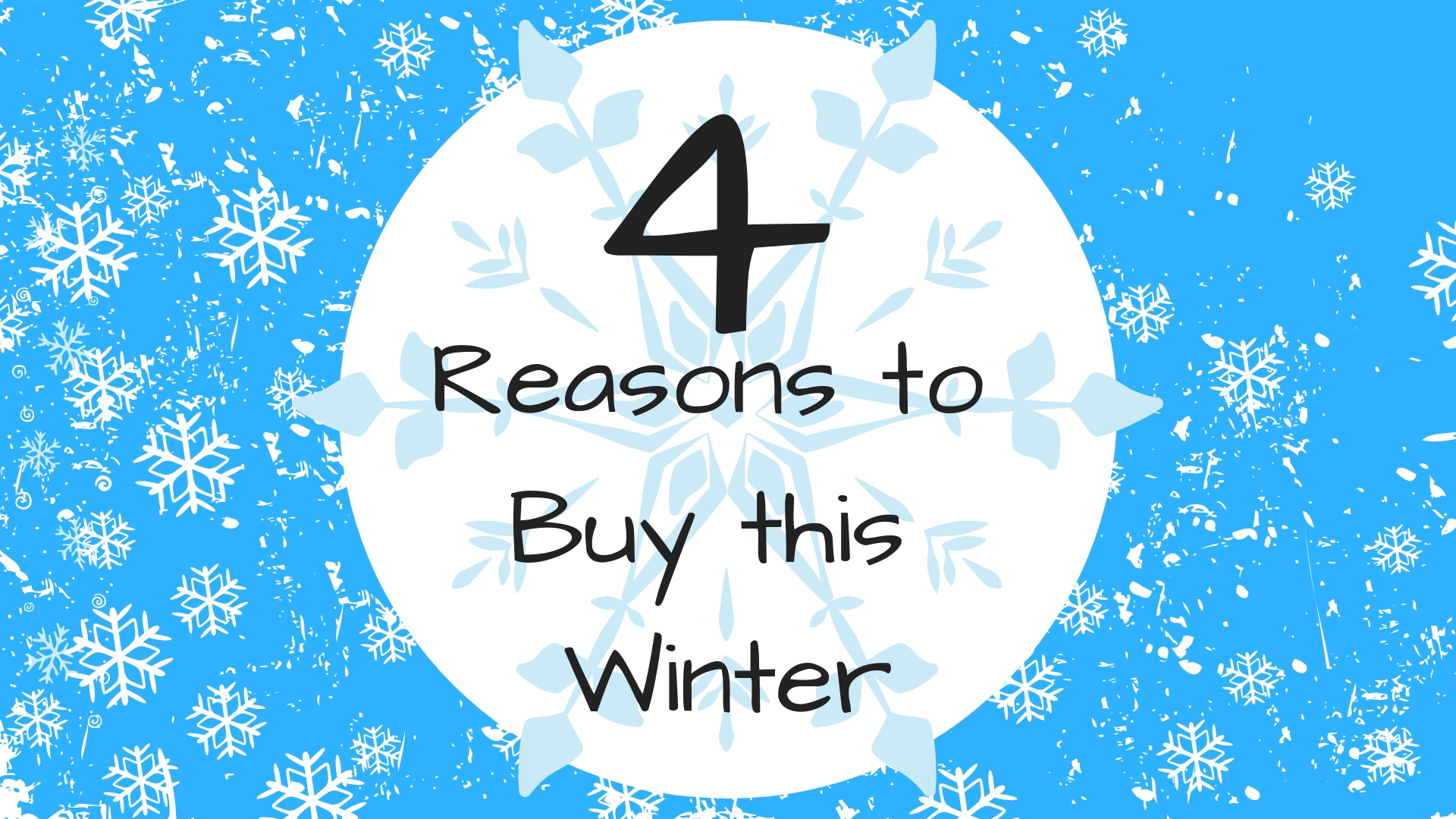 4 Reasons to buy a home this winter
