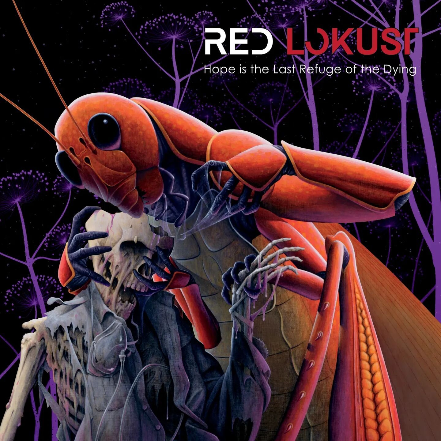 Red Lokust-Hope is the Last Refuge of the Dying
Out 5/17 Pre Orders up now!