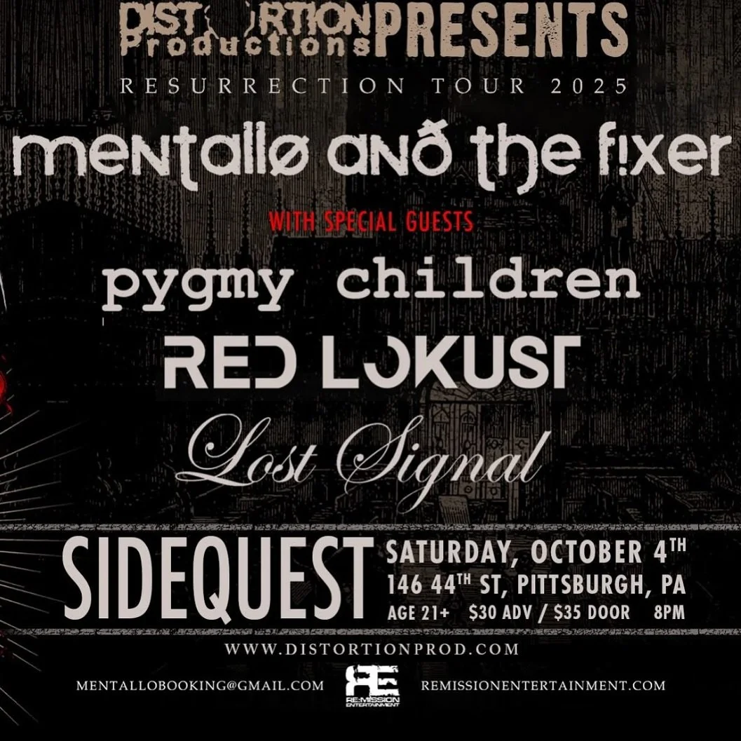 Last day for TIX! #linkincomments 🎫
TOMORROW at @sidequestpgh 💥

@distortionproductions presents:
@mentalloandthefixerofficial 

with special guests:
@pygmychildren 
@redlokust 
@lost_signal_official 

#distortionproductions #mentalloandthefixer #p