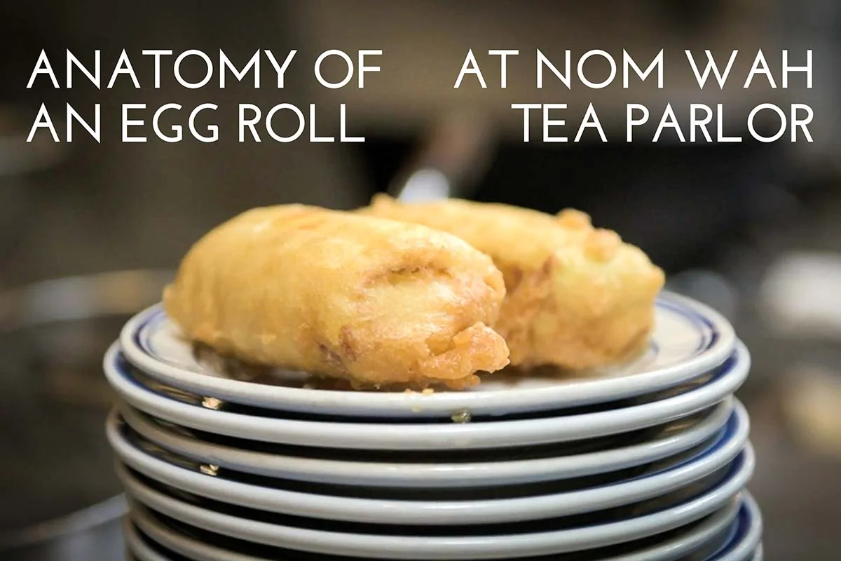 Anatomy of an Egg Roll at Nom Wah | Video