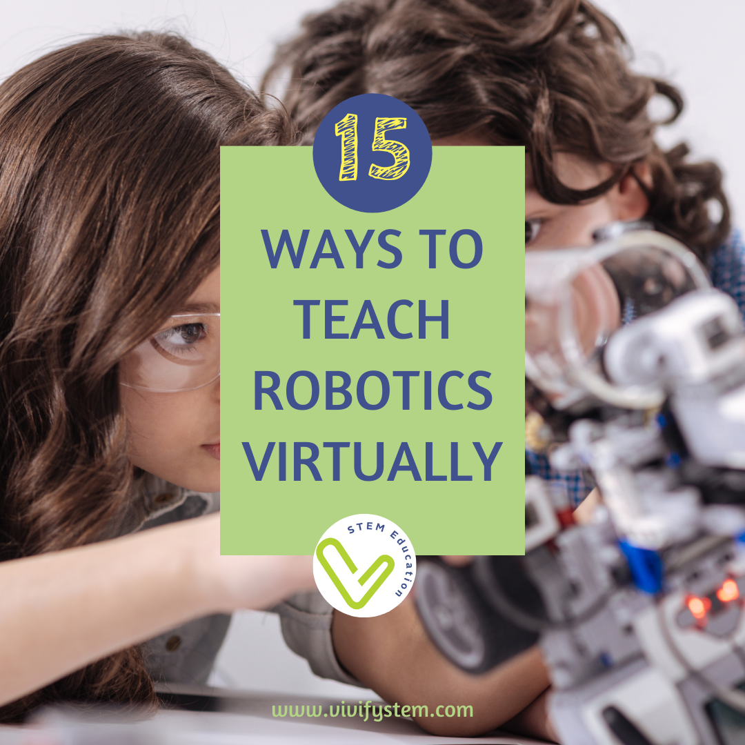 15 Ways to Teach Robotics Virtually — Vivify STEM