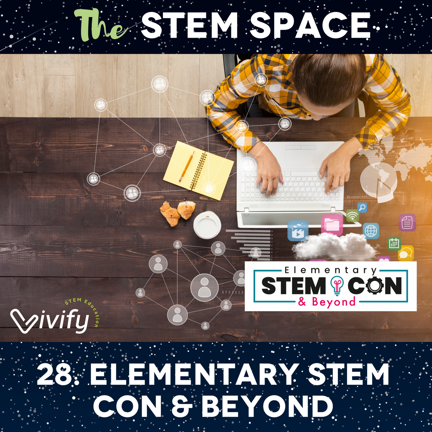 28. Elementary STEM Con & Beyond — Vivify STEM