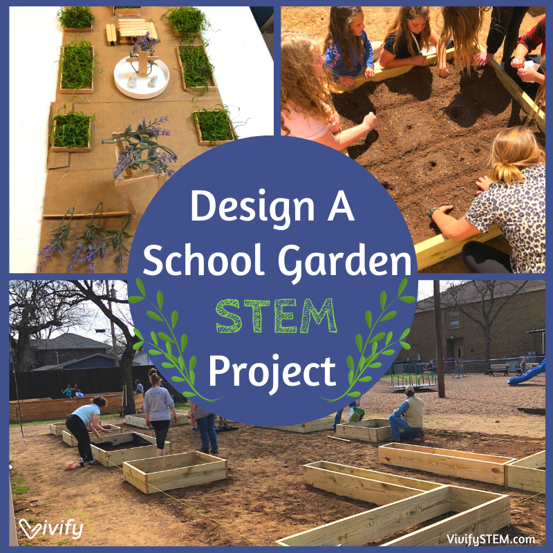 Design A School Garden STEM Project — Vivify STEM