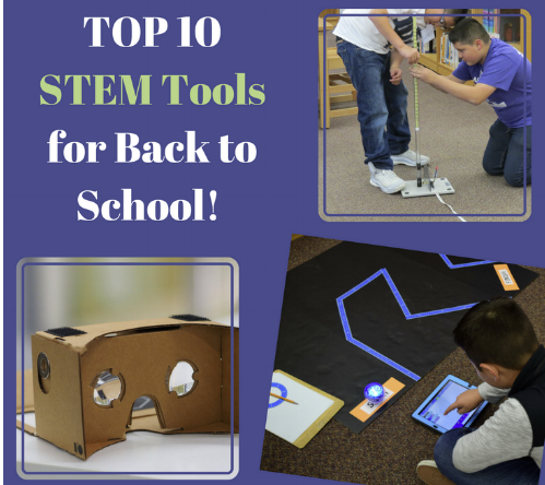 Top 10 Back to School STEM Tools