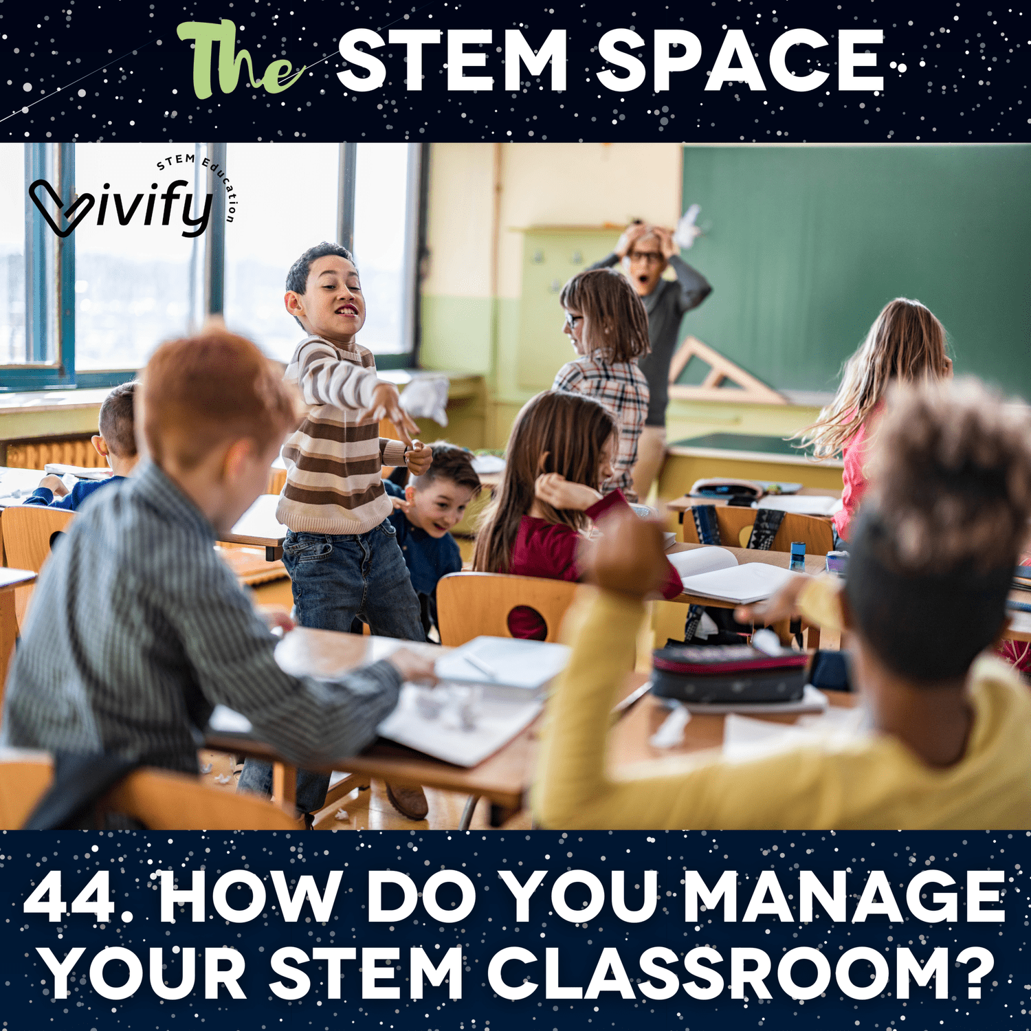 44. How Do You Manage Your STEM Classroom? episode artwork