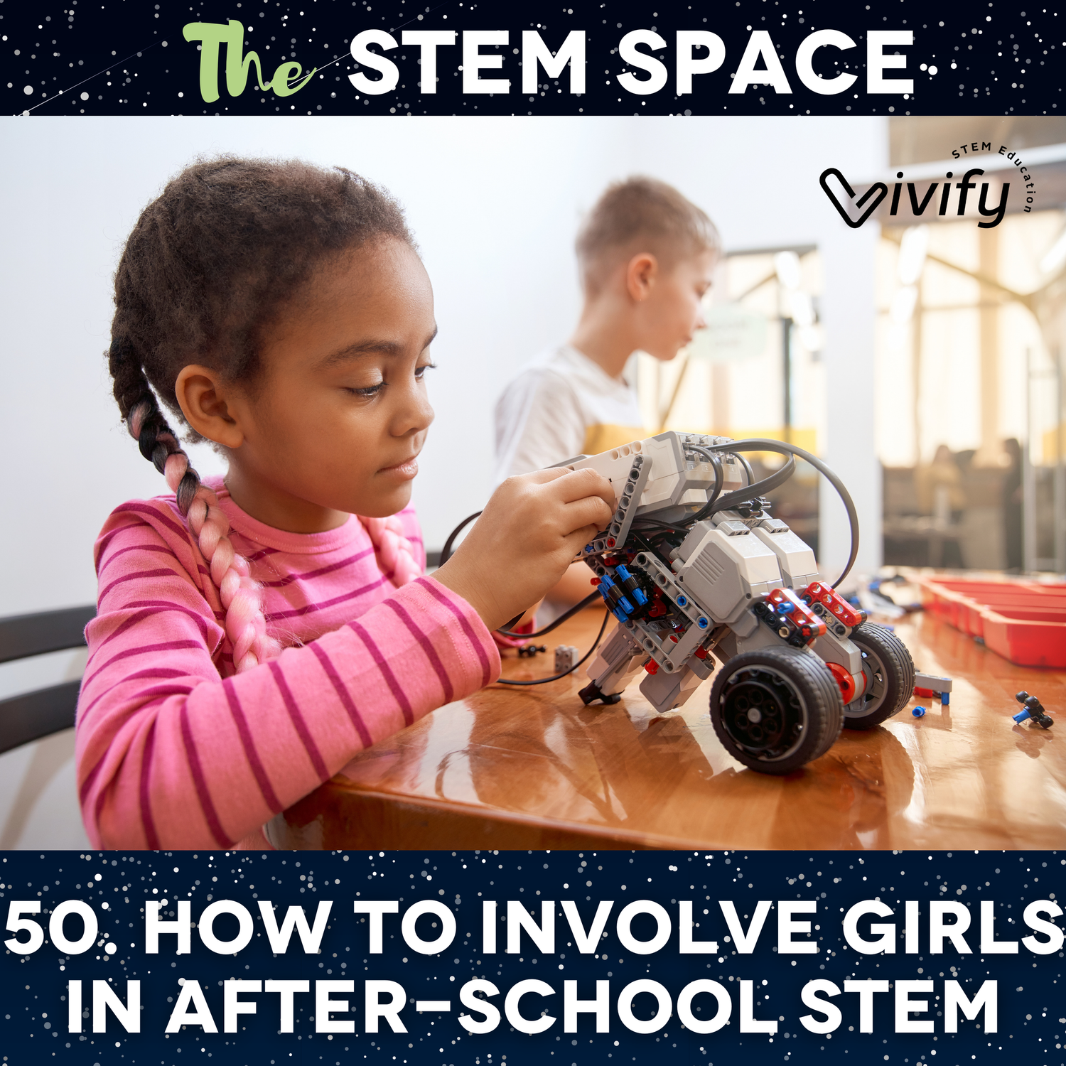 50. How to Involve Girls in After-School STEM episode artwork