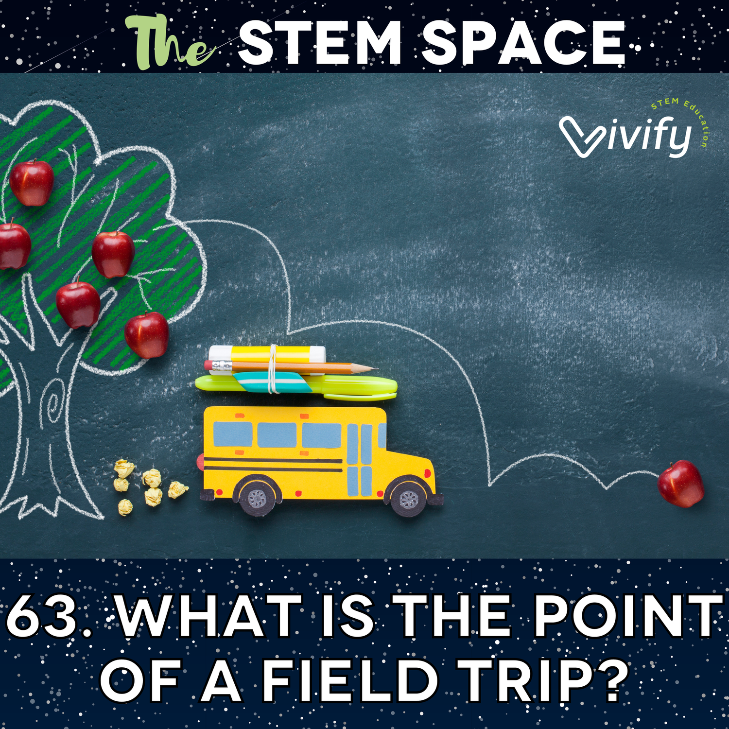 63. What is the Point of a Field Trip? episode artwork