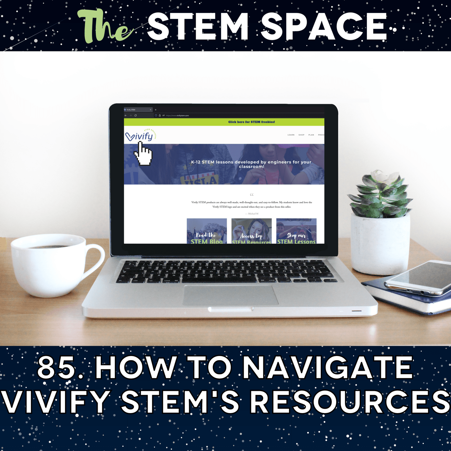 85. How to Navigate Vivify STEM's Resources episode artwork