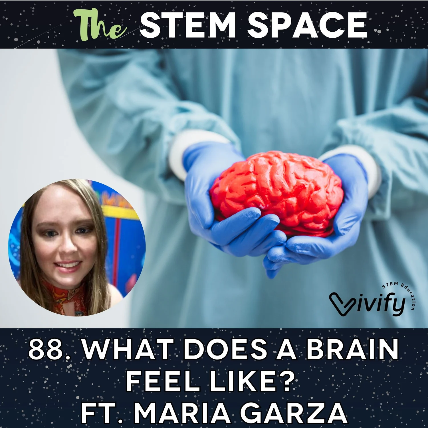 88. What Does a Brain Feel Like? ft. Maria Garza episode artwork