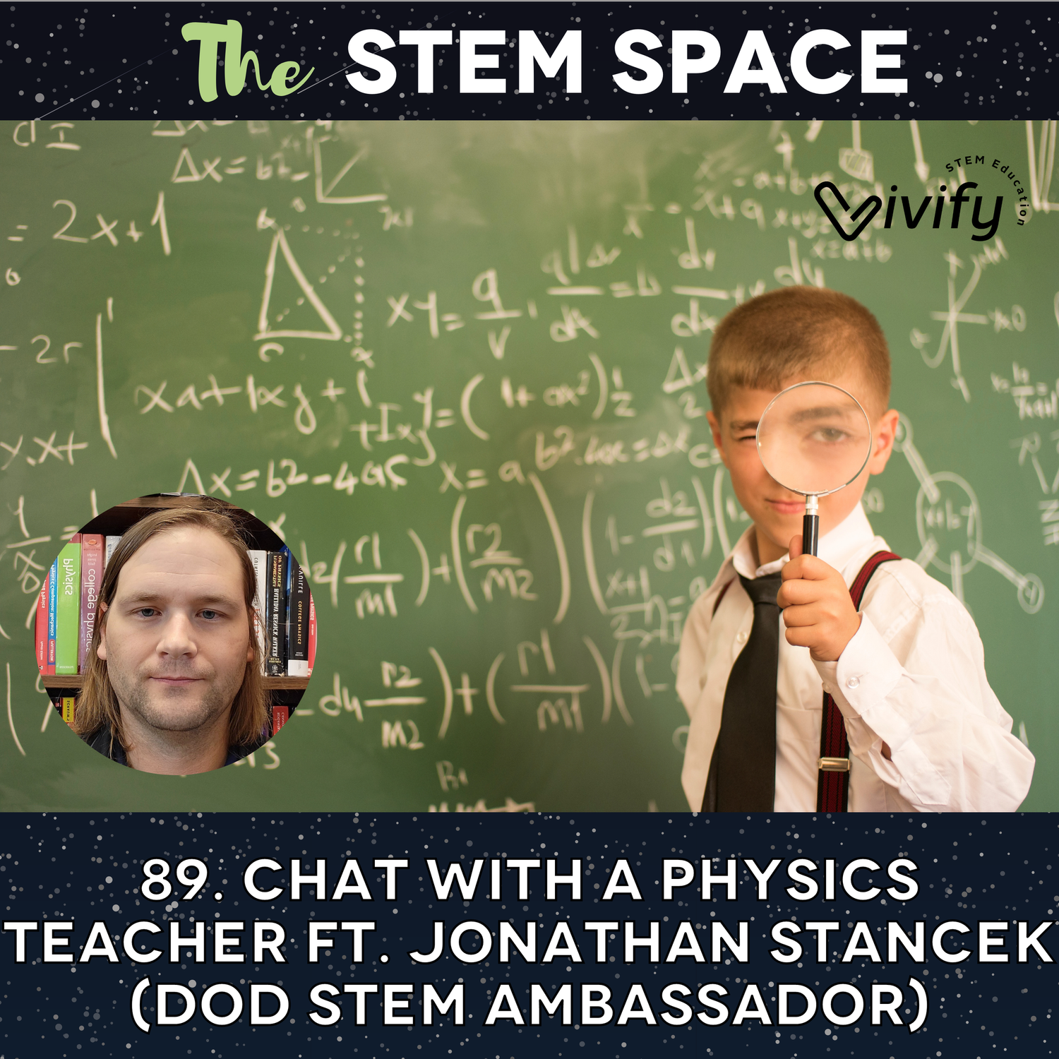 89. Chat with a Physics Teacher ft. Jonathan Stancek (DoD STEM Ambassador) episode artwork
