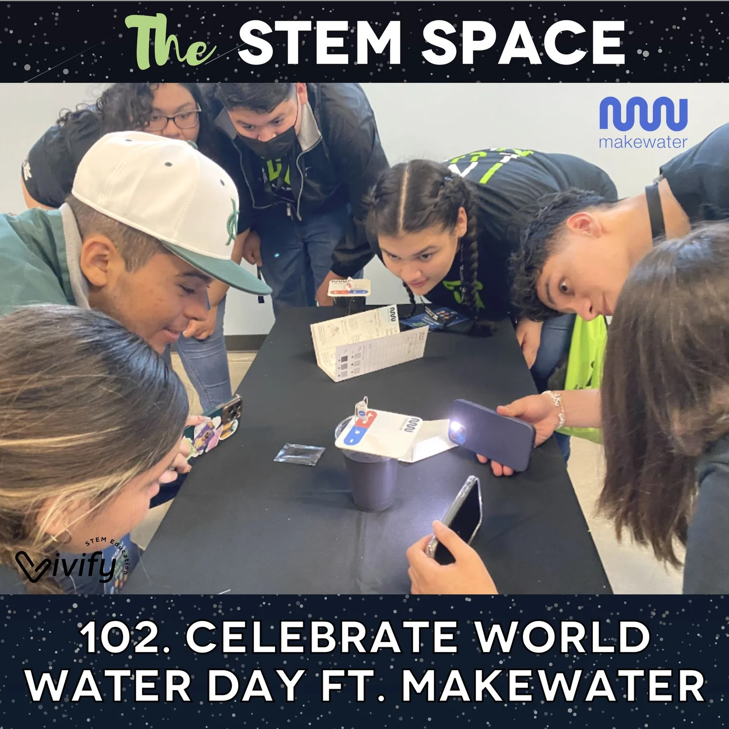 102. Celebrate World Water Day ft. MakeWater episode artwork