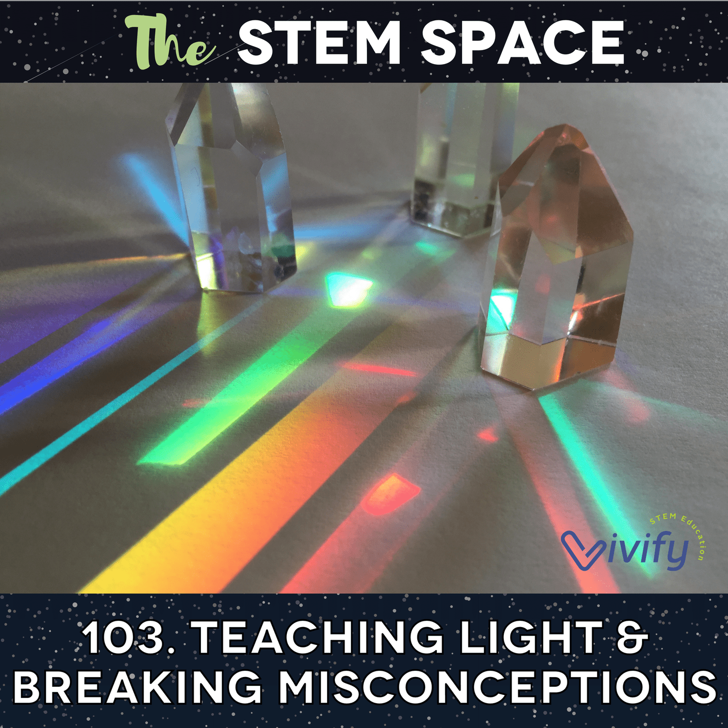 103. Teaching Light & Breaking Misconceptions episode artwork