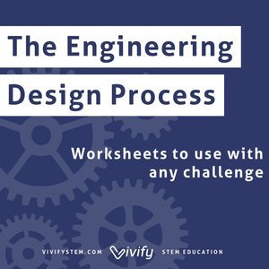 The Engineering Design Process: Worksheets to Use With Any Challenge (Copy)