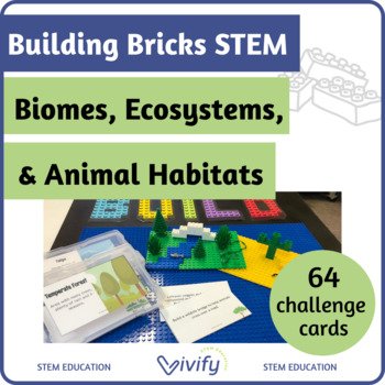 Building Bricks STEM: Biomes, Ecosystems, & Animal Habitats (Copy)