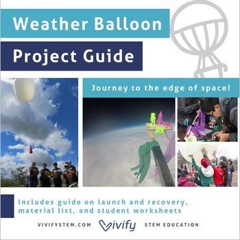 Weather Balloon Launch: STEM Engineering Project Guide (Copy)