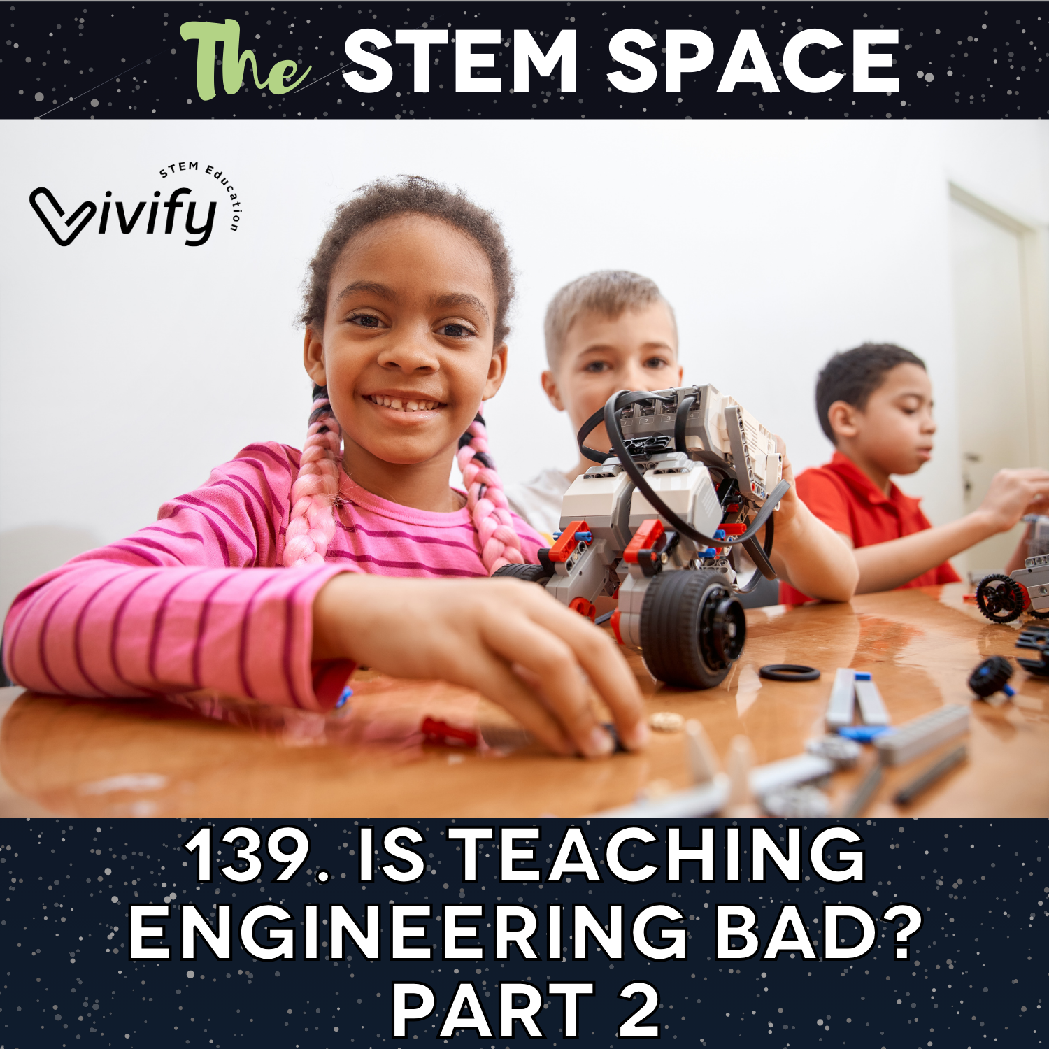 139. Is Teaching Engineering Bad? Part 2 episode artwork