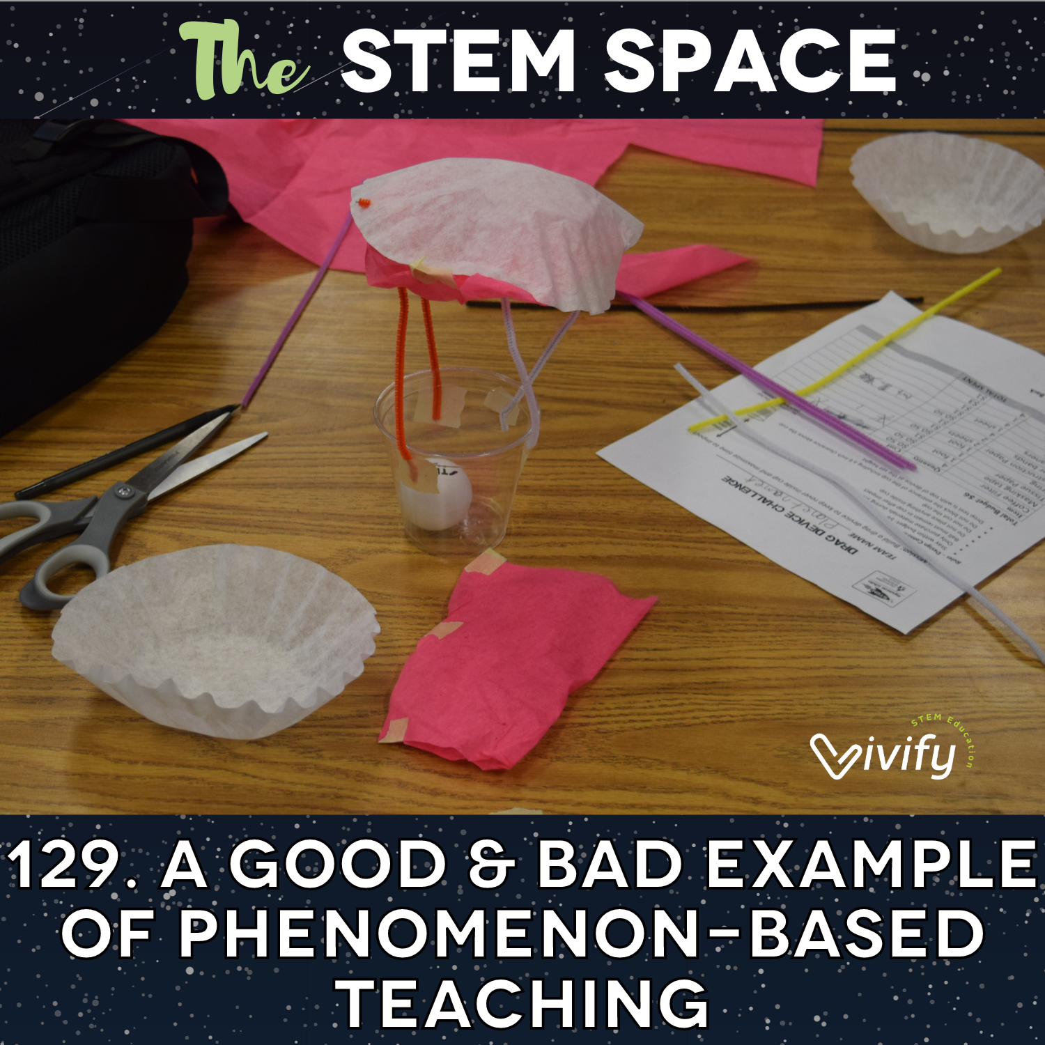 129. A Good & Bad Example of Phenomenon-Based Teaching episode artwork