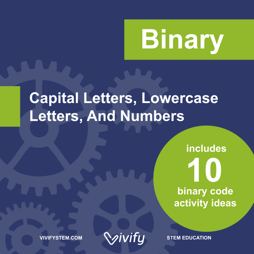 Binary Code Reference Sheet and Activity Ideas — Vivify STEM